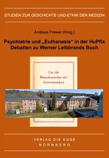 Cover des Buches "Psychiatrie und "Euthanasie" in der HuPfla : Debatten zu Werner Leibbrands Buch"